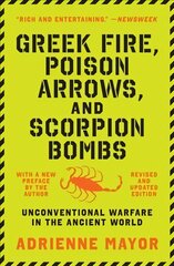 Greek Fire, Poison Arrows, and Scorpion Bombs: Unconventional Warfare in the Ancient World цена и информация | Исторические книги | pigu.lt