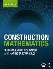 Construction Mathematics 2nd edition kaina ir informacija | Socialinių mokslų knygos | pigu.lt