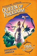 Queen of Freedom: Defending Jamaica цена и информация | Книги для подростков и молодежи | pigu.lt