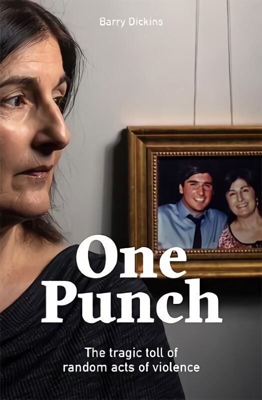 One Punch: The Tragic Toll of Random Acts of Violence Paperback цена и информация | Biografijos, autobiografijos, memuarai | pigu.lt