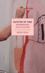 Guston in Time: Remembering Philip Guston kaina ir informacija | Knygos apie meną | pigu.lt