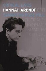 Hannah Arendt kaina ir informacija | Biografijos, autobiografijos, memuarai | pigu.lt