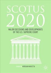 SCOTUS 2020: Major Decisions and Developments of the U.S. Supreme Court 1st ed. 2021 цена и информация | Книги по социальным наукам | pigu.lt