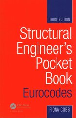 Structural Engineer's Pocket Book: Eurocodes: Eurocodes 3rd edition kaina ir informacija | Socialinių mokslų knygos | pigu.lt