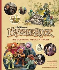 Fraggle Rock: The Ultimate Visual History цена и информация | Книги об искусстве | pigu.lt