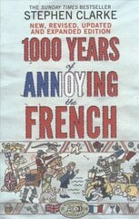 1000 Years of Annoying the French Revised edition kaina ir informacija | Istorinės knygos | pigu.lt