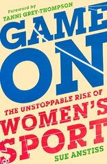 Game On: Shortlisted for the Sunday Times Sports Book of the Year & Longlisted for the William Hill Sports Book of the Year цена и информация | Книги о питании и здоровом образе жизни | pigu.lt
