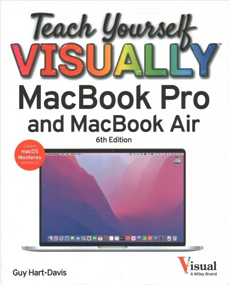 Teach Yourself Visually MacBook Pro and MacBook Air 6th Edition kaina ir informacija | Ekonomikos knygos | pigu.lt