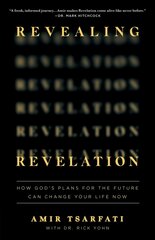 Revealing Revelation: How God's Plans for the Future Can Change Your Life Now kaina ir informacija | Dvasinės knygos | pigu.lt