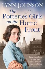Potteries Girls on the Home Front: A captivating and romantic WW1 saga kaina ir informacija | Fantastinės, mistinės knygos | pigu.lt
