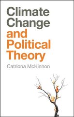 Climate Change and Political Theory цена и информация | Книги по социальным наукам | pigu.lt