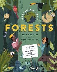 Let's Save Our Planet: Forests: Uncover the Facts. Be Inspired. Make A Difference цена и информация | Книги для подростков  | pigu.lt