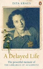 Delayed Life: The true story of the Librarian of Auschwitz kaina ir informacija | Biografijos, autobiografijos, memuarai | pigu.lt