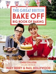 Great British Bake Off: Big Book of Baking: Big Book of Baking kaina ir informacija | Receptų knygos | pigu.lt