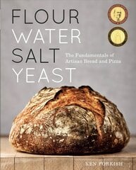 Flour Water Salt Yeast: The Fundamentals of Artisan Bread and Pizza [A Cookbook] kaina ir informacija | Receptų knygos | pigu.lt