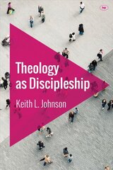 Theology as Discipleship цена и информация | Духовная литература | pigu.lt