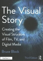 Visual Story: Creating the Visual Structure of Film, TV, and Digital Media 3rd edition цена и информация | Книги об искусстве | pigu.lt