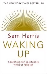 Waking Up: Searching for Spirituality Without Religion цена и информация | Исторические книги | pigu.lt