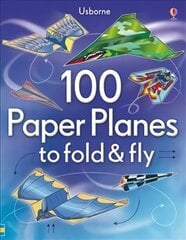 100 Paper Planes to Fold and Fly New edition цена и информация | Книги для подростков  | pigu.lt
