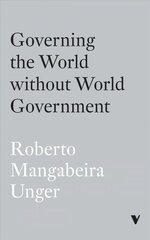 Governing the World Without World Government kaina ir informacija | Socialinių mokslų knygos | pigu.lt