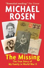 Missing: The True Story of My Family in World War II цена и информация | Книги для подростков  | pigu.lt