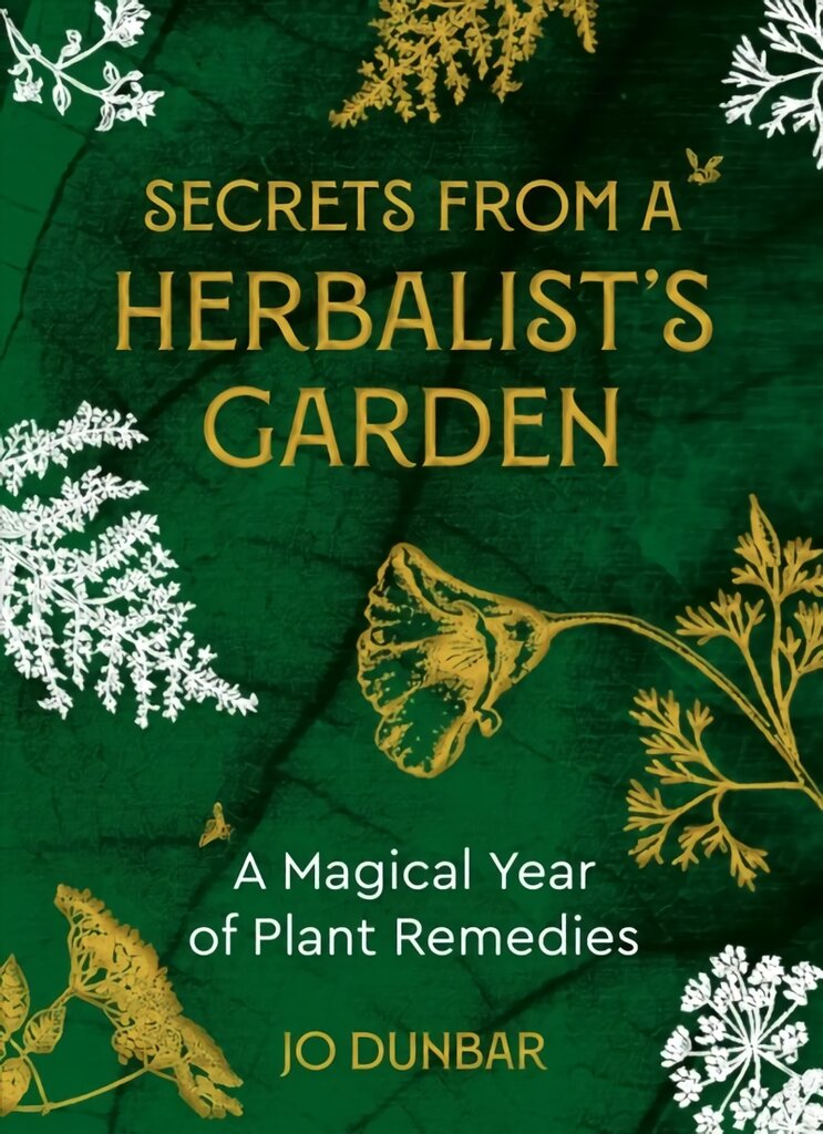 Secrets From A Herbalist's Garden: A Magical Year of Plant Remedies 0th New edition kaina ir informacija | Saviugdos knygos | pigu.lt