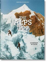 Alps 1900. A Portrait in Color Multilingual edition kaina ir informacija | Fotografijos knygos | pigu.lt