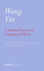 Summer Day in the Company of Ghosts Bilingual edition цена и информация | Поэзия | pigu.lt