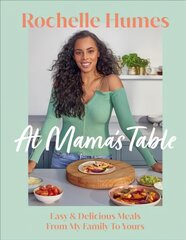 At Mama's Table: Easy & Delicious Meals From My Family To Yours kaina ir informacija | Receptų knygos | pigu.lt