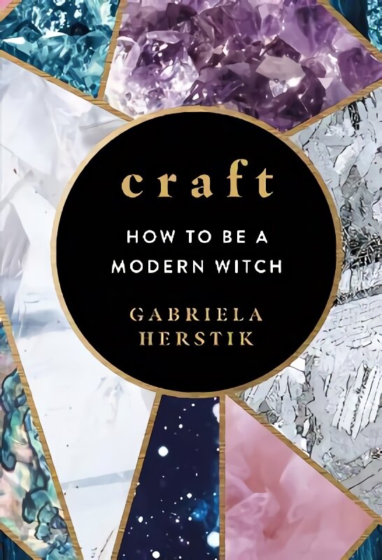 Craft: How to Be a Modern Witch kaina ir informacija | Saviugdos knygos | pigu.lt