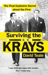 Surviving the Krays: The Final Explosive Secret about the Firm kaina ir informacija | Biografijos, autobiografijos, memuarai | pigu.lt