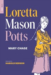 Loretta Mason Potts kaina ir informacija | Knygos paaugliams ir jaunimui | pigu.lt