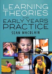 Learning Theories for Early Years Practice цена и информация | Книги по социальным наукам | pigu.lt