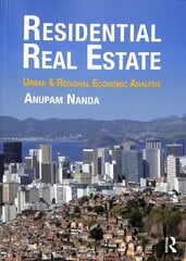 Residential Real Estate: Urban & Regional Economic Analysis kaina ir informacija | Ekonomikos knygos | pigu.lt