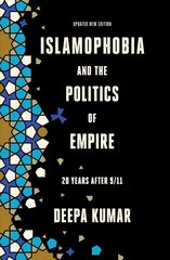 Islamophobia and the Politics of Empire: 20 years after 9/11 цена и информация | Книги по социальным наукам | pigu.lt