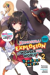 Konosuba: An Explosion on This Wonderful World! Bonus Story, Vol. 2 (light novel): Wagamama Busters цена и информация | Фантастика, фэнтези | pigu.lt