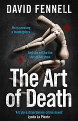 Art of Death: A chilling serial killer thriller for fans of Chris Carter kaina ir informacija | Fantastinės, mistinės knygos | pigu.lt