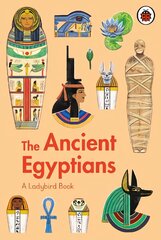 Ladybird Book: The Ancient Egyptians kaina ir informacija | Knygos paaugliams ir jaunimui | pigu.lt