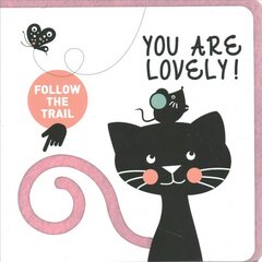 You Are Lovely! цена и информация | Книги для малышей | pigu.lt