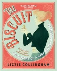 Biscuit: The History of a Very British Indulgence kaina ir informacija | Istorinės knygos | pigu.lt