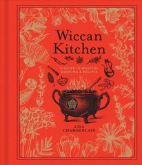 Wiccan Kitchen: A Guide to Magickal Cooking & Recipes цена и информация | Самоучители | pigu.lt
