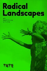 Radical Landscapes цена и информация | Книги об искусстве | pigu.lt