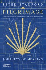 Pilgrimage: Journeys of Meaning цена и информация | Исторические книги | pigu.lt