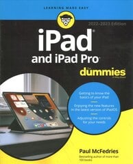 iPad and iPad Pro For Dummies 2022-23 Edition 2022-23 Edition цена и информация | Книги по экономике | pigu.lt