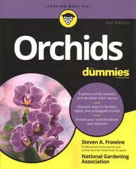 Orchids For Dummies, 2nd Edition 2nd Edition цена и информация | Книги о садоводстве | pigu.lt