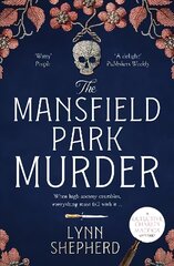 Mansfield Park Murder: A gripping historical detective novel kaina ir informacija | Fantastinės, mistinės knygos | pigu.lt