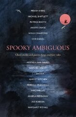 Spooky Ambiguous: An intriguing collection of ghost stories and poetry, fangs and fairy tales kaina ir informacija | Fantastinės, mistinės knygos | pigu.lt