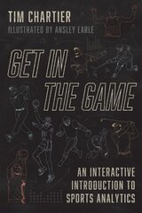 Get in the Game: An Interactive Introduction to Sports Analytics цена и информация | Книги о питании и здоровом образе жизни | pigu.lt