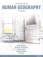 Introduction to Human Geography, An 5th edition kaina ir informacija | Socialinių mokslų knygos | pigu.lt