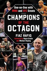 Champions of the Octagon: One-on-One with MMA and UFC Greats цена и информация | Книги о питании и здоровом образе жизни | pigu.lt